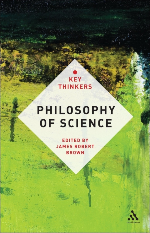 Philosophy of Science: The Key Thinkers 
