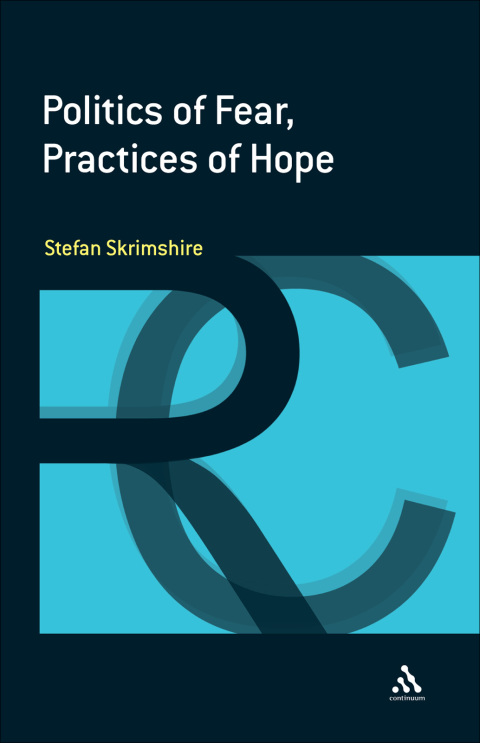 Cover image for book Politics of Fear, Practices of Hope