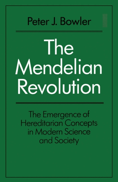 The Mendelian Revolution 