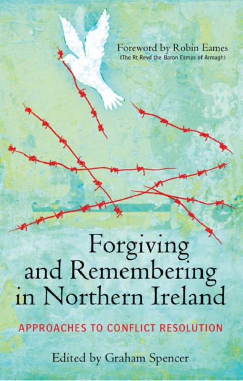 Cover image for book Forgiving and Remembering in Northern Ireland