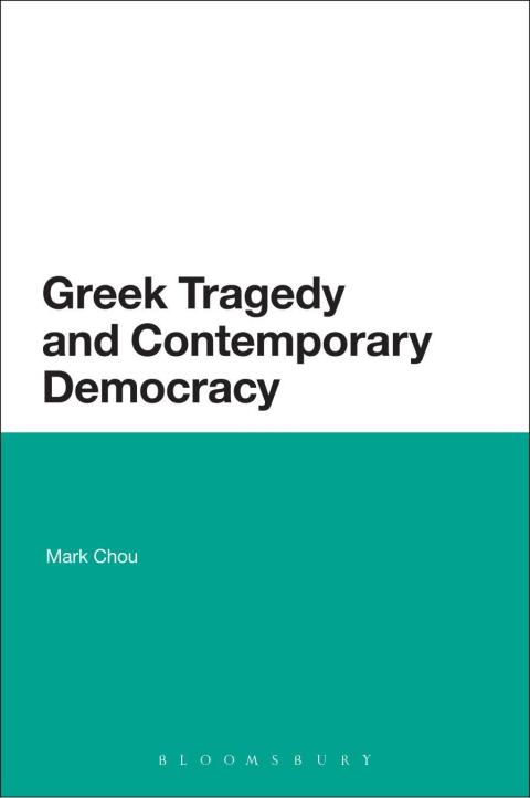 Cover image for book Greek Tragedy and Contemporary Democracy
