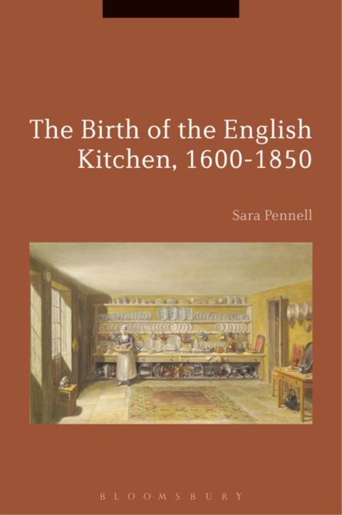 Cover image for book The Birth of the English Kitchen, 1600-1850