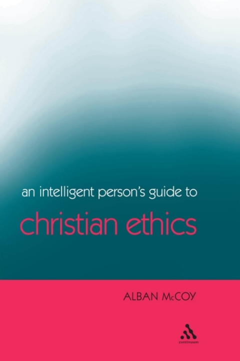 Cover image for book Intelligent Person's Guide to Christian Ethics