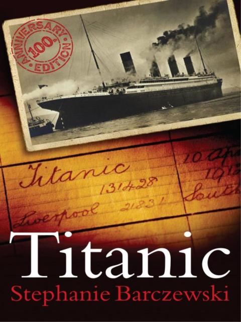 Cover image for book Titanic 100th Anniversary Edition