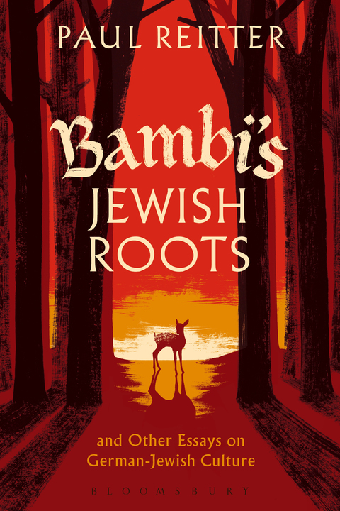 Bambi's Jewish Roots and Other Essays on German-Jewish Culture 