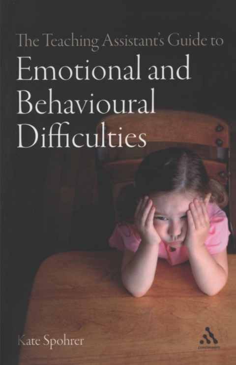Cover image for book The Teaching Assistant's Guide to Emotional and Behavioural Difficulties