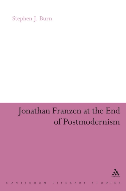 Cover image for book Jonathan Franzen at the End of Postmodernism