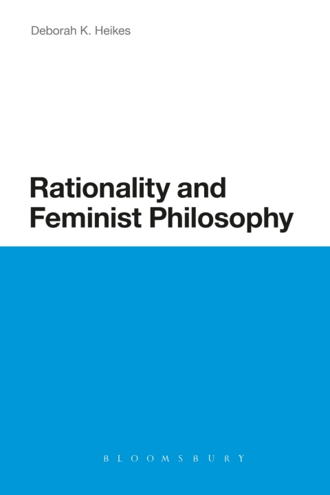 Cover image for book Rationality and Feminist Philosophy