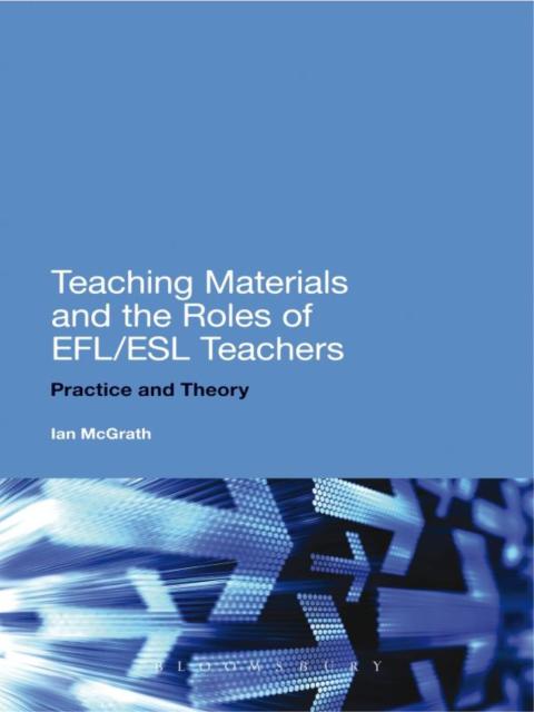 Cover image for book Teaching Materials and the Roles of EFL/ESL Teachers
