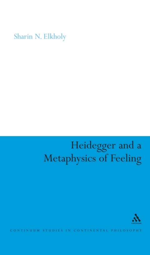Cover image for book Heidegger and a Metaphysics of Feeling