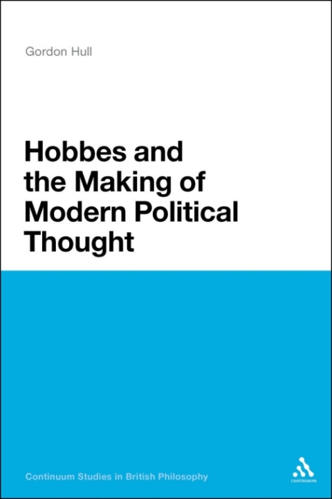 Cover image for book Hobbes and the Making of Modern Political Thought