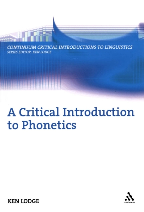 Cover image for book A Critical Introduction to Phonetics