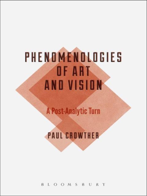Cover image for book Phenomenologies of Art and Vision