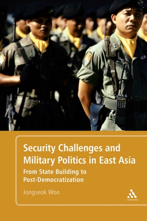 Cover image for book Security Challenges and Military Politics in East Asia