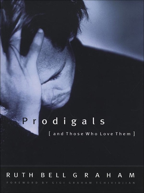 Cover image for book Prodigals and Those Who Love Them