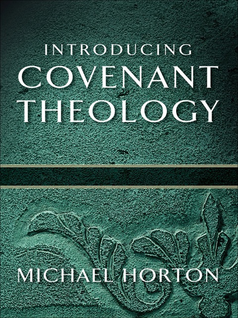 Cover image for book Introducing Covenant Theology: Introducing Covenant Theology