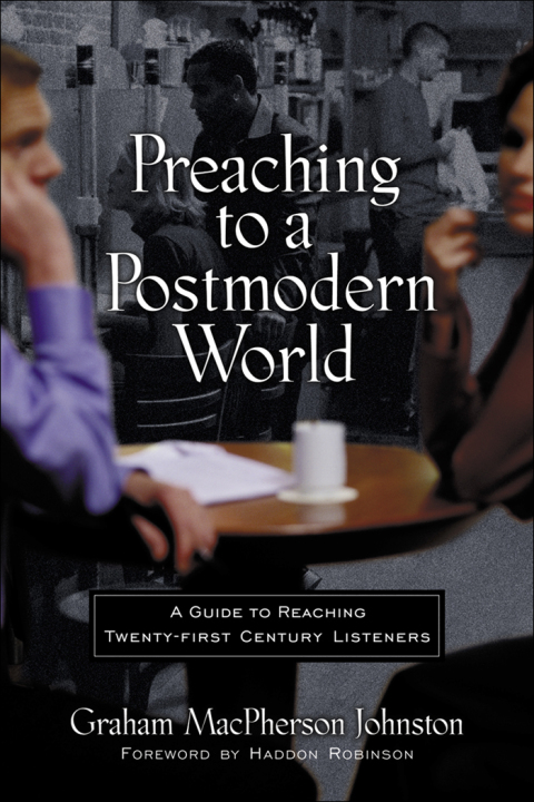 Cover image for book Preaching to a Postmodern World