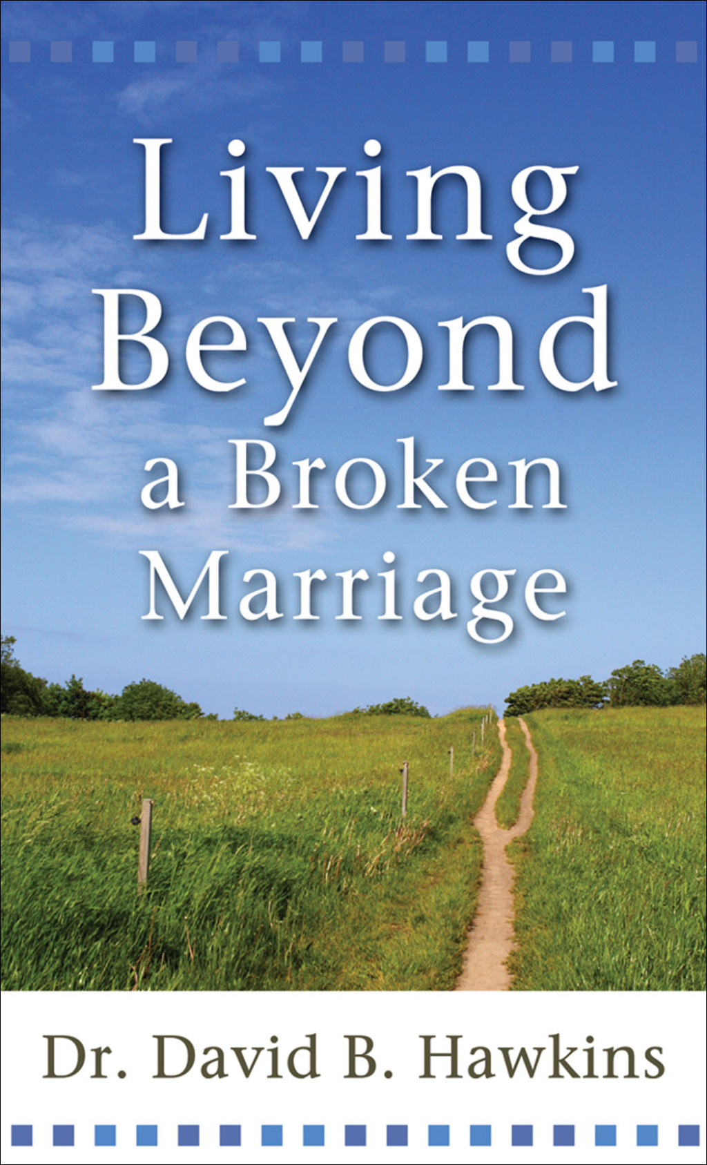 Reflowable Living Beyond a Broken Marriage; $6.65