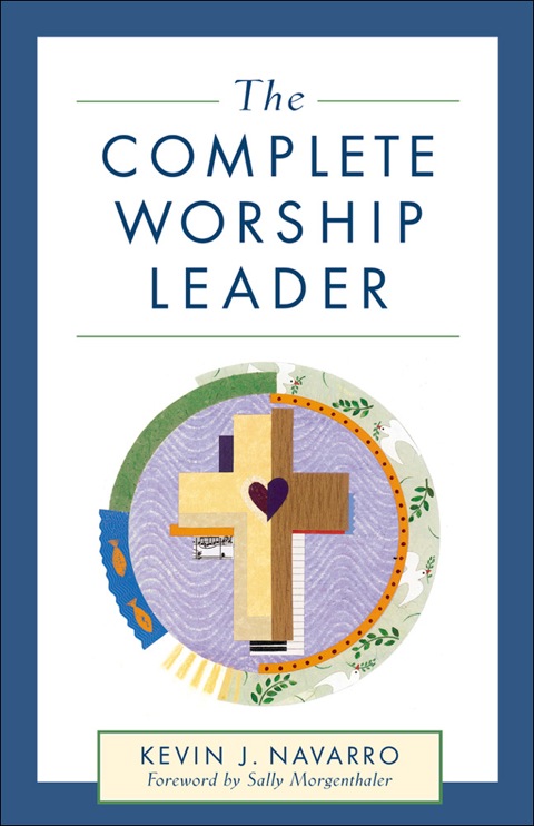 Cover image for book The Complete Worship Leader