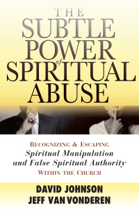 صورة الغلاف: The Subtle Power of Spiritual Abuse 9780764201370