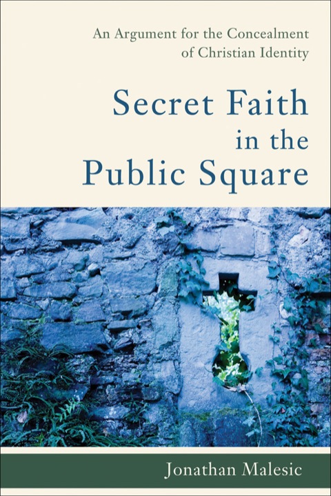 Cover image for book Secret Faith in the Public Square