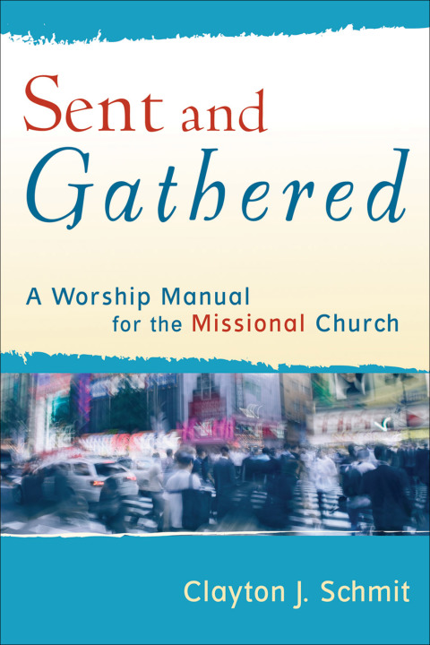 Cover image for book Sent and Gathered