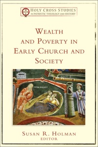 صورة الغلاف: Wealth and Poverty in Early Church and Society 9780801035494