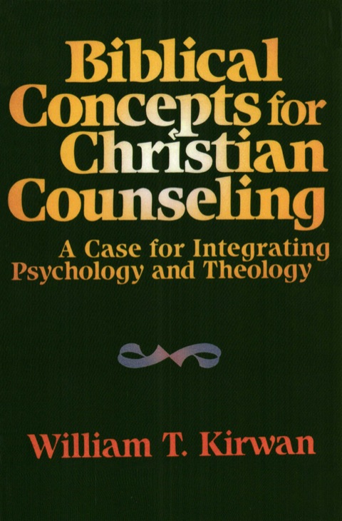 Cover image for book Biblical Concepts for Christian Counseling