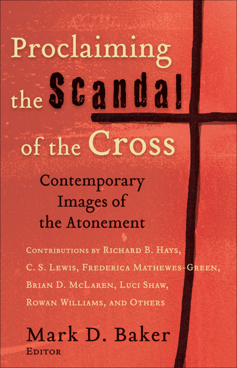 Cover image for book Proclaiming the Scandal of the Cross