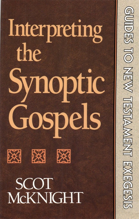 Cover image for book Interpreting the Synoptic Gospels