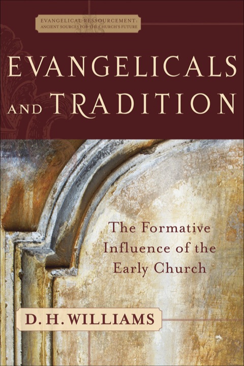 Cover image for book Evangelicals and Tradition