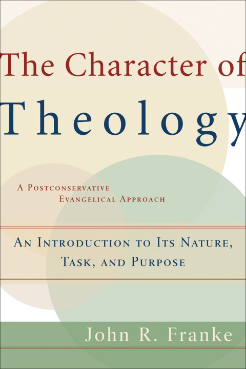 Cover image for book The Character of Theology