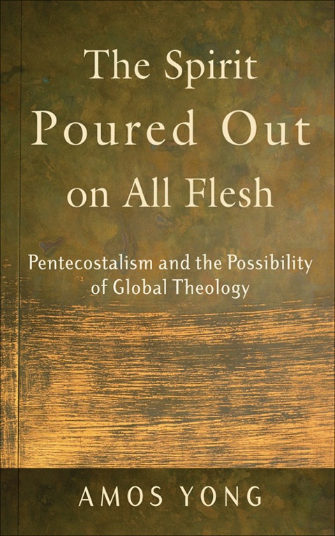 Cover image for book The Spirit Poured Out on All Flesh