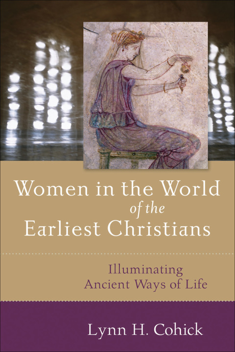Cover image for book Women in the World of the Earliest Christians