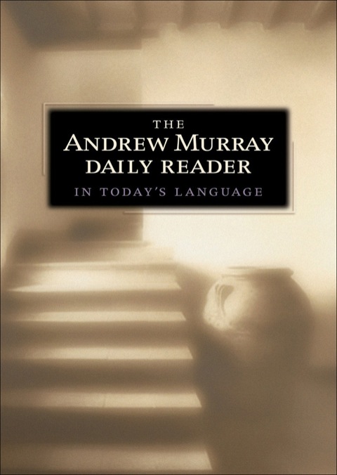 Cover image for book The Andrew Murray Daily Reader in Today's Language