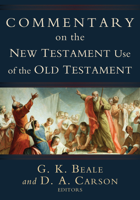 Cover image for book Commentary on the New Testament Use of the Old Testament