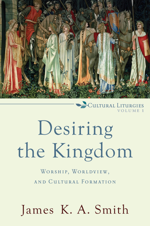 Cover image for book Desiring the Kingdom