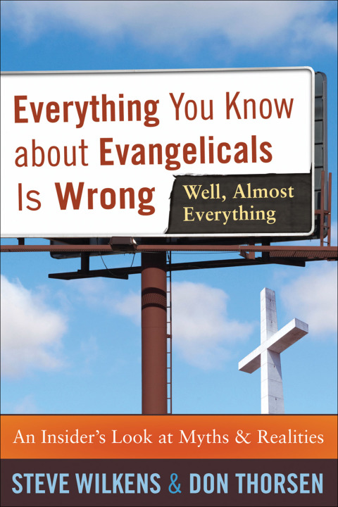 Cover image for book Everything You Know about Evangelicals Is Wrong (Well, Almost Everything)