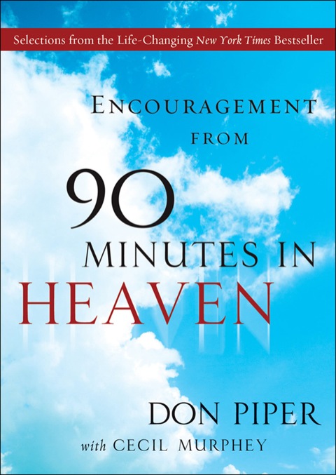 Cover image for book Encouragement from 90 Minutes in Heaven