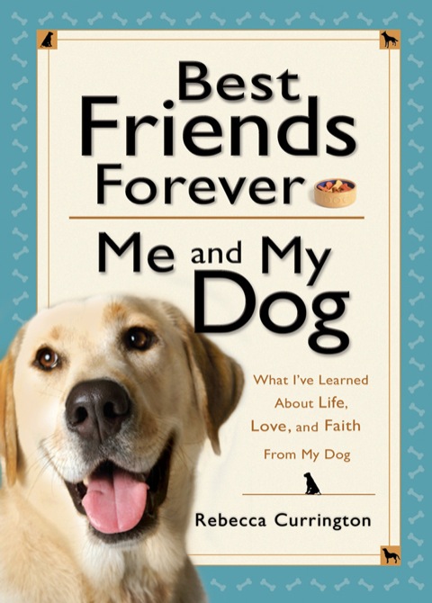 Cover image for book Best Friends Forever: Me and My Dog