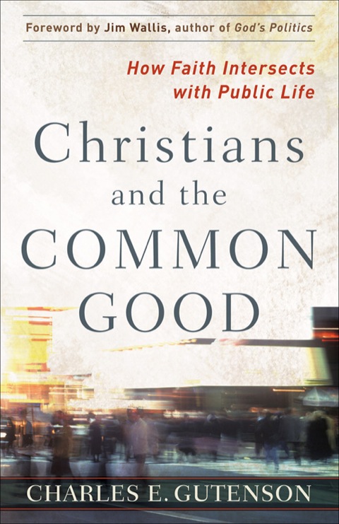Cover image for book Christians and the Common Good