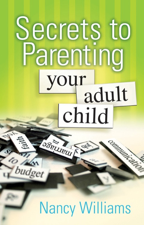 Cover image for book Secrets to Parenting Your Adult Child