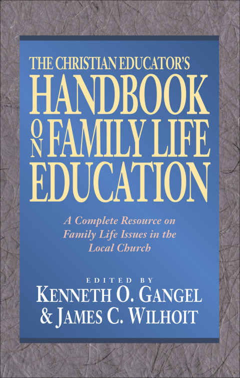 Cover image for book The Christian Educator's Handbook on Family Life Education