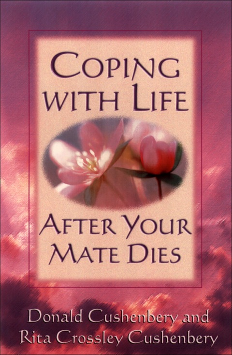 Cover image for book Coping with Life after Your Mate Dies
