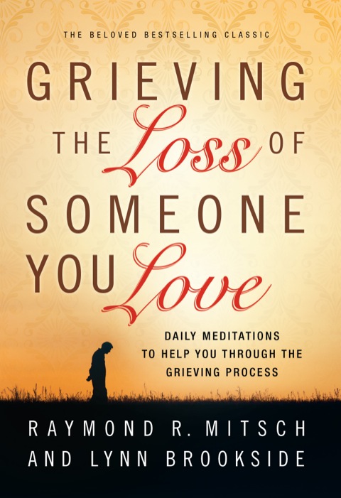 Cover image for book Grieving the Loss of Someone You Love