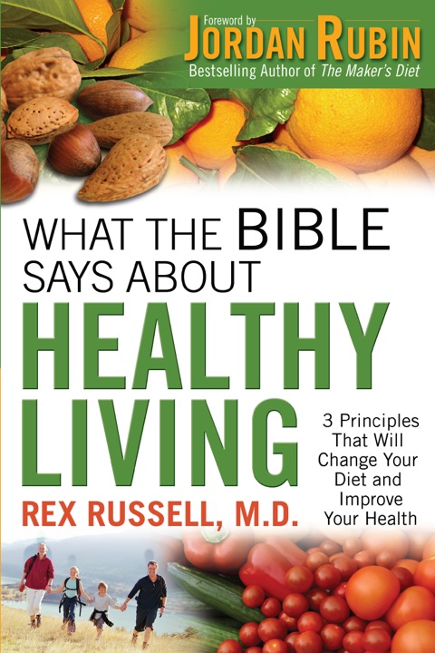 Cover image for book What the Bible Says About Healthy Living
