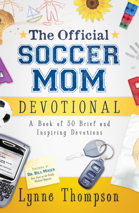 Cover image for book The Official Soccer Mom Devotional