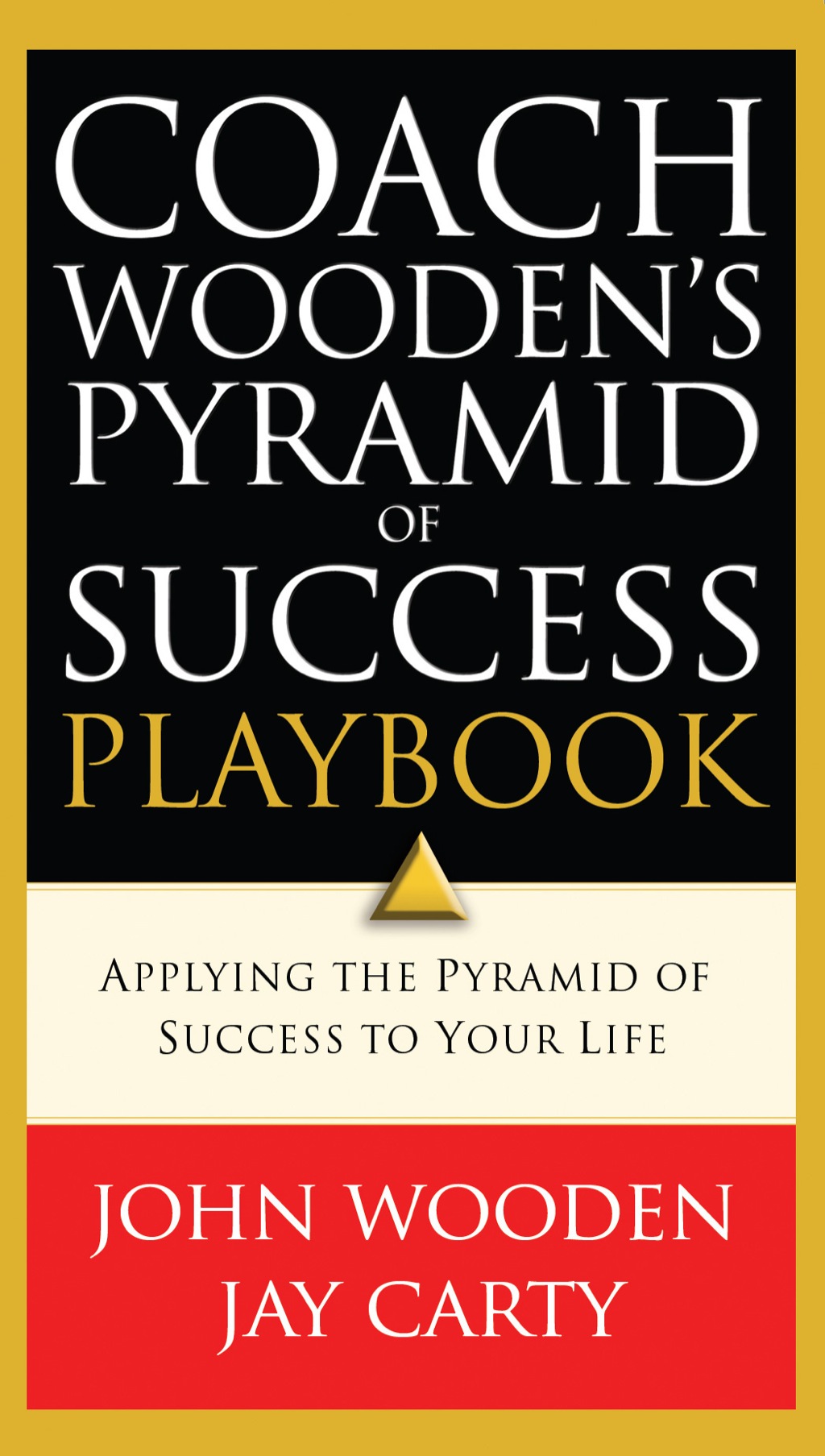 Coach Wooden's Pyramid of Success Playbook (eBook) - John Wooden,