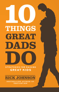 صورة الغلاف: 10 Things Great Dads Do 9780800722357