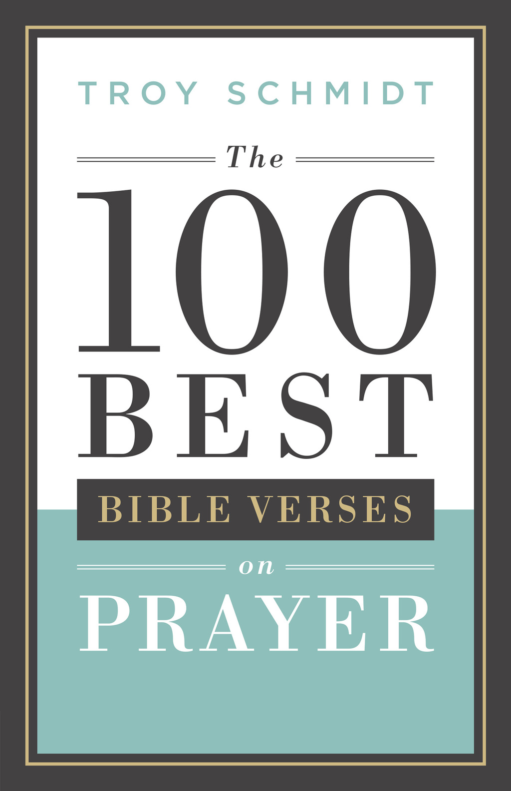 Reflowable The 100 Best Bible Verses on Prayer; $11.09
